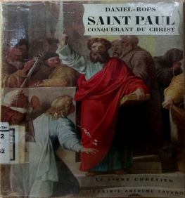 SAINT PAUL CONQUÉRANT DU CHRIST